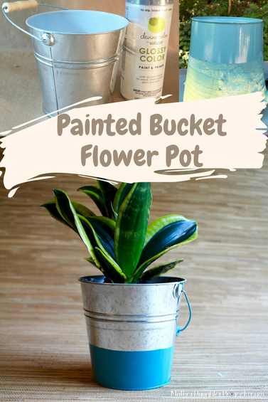 Painted Bucket. Mother Daughter Projects.